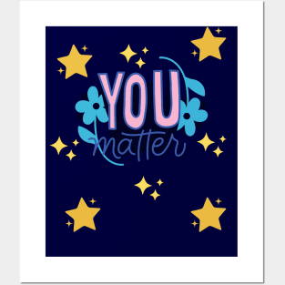 You Matter With Stars Posters and Art